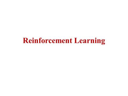 Reinforcement Learning. Overview Supervised Learning: Immediate feedback (labels provided for every input). Unsupervised Learning: No feedback (no labels.