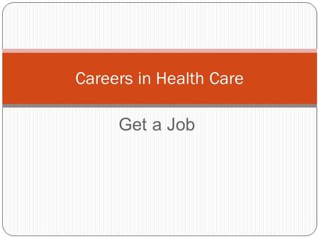 Get a Job Careers in Health Care. Medical Records Administrator Works with patient records. Stores charts and ensures confidentiality!! Where would they.