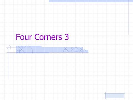 Four Corners 3. Unit 1 Lesson B (1) Expressions of Prohibition: –You can ’ t …. –You ’ re not allowed to.... –You ’ re not permitted to.... Expressions.