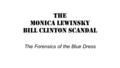 The Monica Lewinsky Bill Clinton Scandal