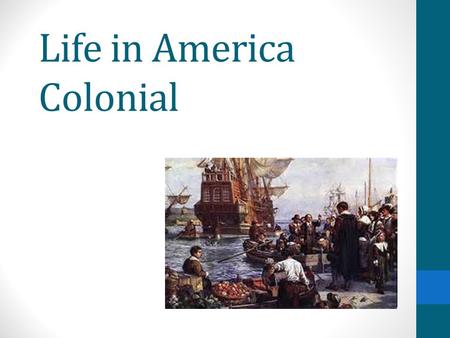 Life in America Colonial. Differences Emerge in the Colonies New patterns of life are developing in the 3 separate regions of the 13 colonies. The colonists.