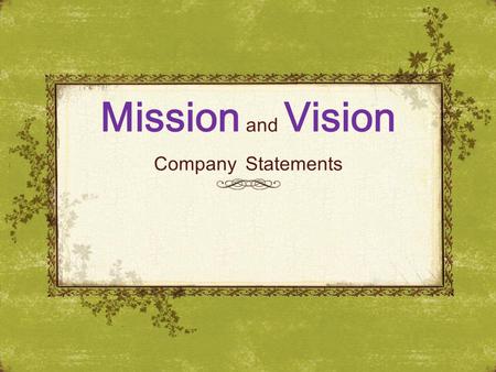 Mission and Vision Company Statements. “Copyright and Terms of Service Copyright © Texas Education Agency. The materials found on this website are copyrighted.