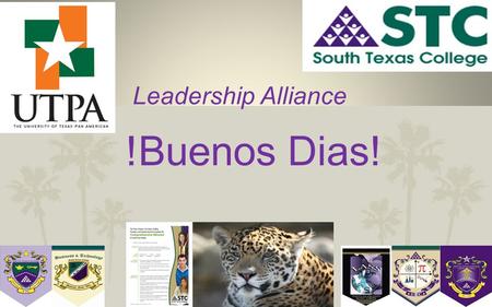 1 Leadership Alliance !Buenos Dias!. A Commitment to Excellence “ The quality of a person’s life is in direct proportion to their commitment to excellence,