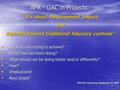 1 AFR - GAC in Projects: “It’s about Development Impact and Expands beyond traditional fiduciary controls” What are we trying to achieve? What are we trying.