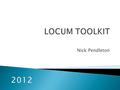 Nick Pendleton.  LOCUM TENENS, Latin = Place holder  ‘In Place of’  A person who temporarily fulfils the duties of another.  All the duties?