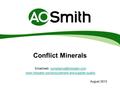 Conflict Minerals  /web:  August 2013.