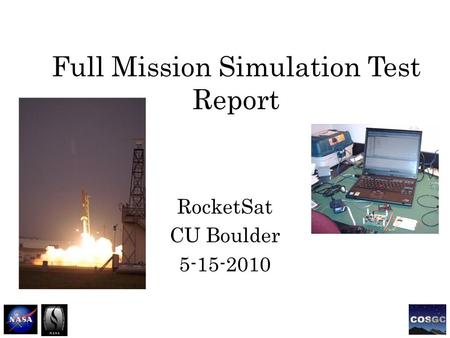 Full Mission Simulation Test Report RocketSat CU Boulder 5-15-2010.