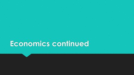 Economics continued. How do consumers affect the economy?  Consumers effect the economy by their decisions of what to buy and what not to buy.  In an.