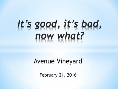 Avenue Vineyard February 21, 2016. 3 issues of human struggle Money Sex Power.