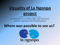 Vizuality of La Ngonpo project focused on 3rd year of the project: 2012 by coordinator of volunteers Mgr. Linda Fidrmucová (partner organization ZČ HB.