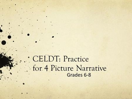 CELDT: Practice for 4 Picture Narrative