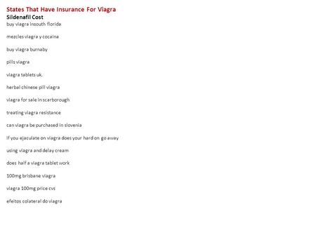 States That Have Insurance For Viagra Sildenafil Cost buy viagra insouth florida mezcles viagra y cocaina buy viagra burnaby pills viagra viagra tablets.