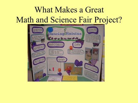 What Makes a Great Math and Science Fair Project?.