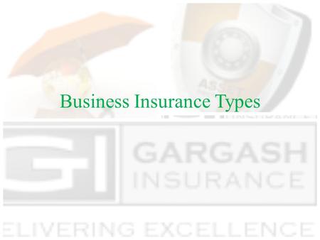 Business Insurance Types. Employee Benefit Insurance Group Medical Insurance Group Life and Personal Accident Policy Critical Illness Insurance.