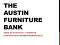 THE AUSTIN FURNITURE BANK ZERO TO ACTIVE IN ~3 MONTHS (FORTUITOUS SYNERGY MANIFESTED)