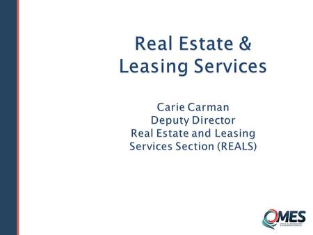  1984 Oklahoma State Legislature Study ◦ Broad discrepancies among agencies on rental rates and lease rental contracts. ◦ Legislative Directive to create.