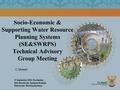 21 September 2004, Roodeplaat Sub-Directorate: Systems Analysis Directorate: Planning Systems Socio-Economic & Supporting Water Resource Planning Systems.