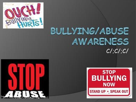 Bullying/Abuse Awareness