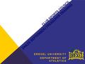 CLUB SPORTS COUNCIL 24&25 SEPTEMBER|TREASURER TRAINING DREXEL UNIVERSITY DEPARTMENT OF ATHLETICS.