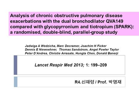 Lancet Respir Med 2013; 1: 199–209 R4.신재령 / Prof. 박명재