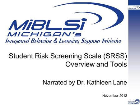 Student Risk Screening Scale (SRSS) Overview and Tools Narrated by Dr