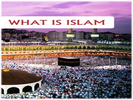 The word ISLAM means voluntary “Submission” or “Surrender” to the Will of GOD(ALLAH). It derives from the root word “salam” meaning peace. In the Quran,