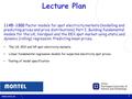 1 Lecture Plan 1145-1300 Factor models for spot electricity markets (modelling and predicting prices and price distributions). Part I. Building fundamental.