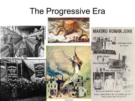 The Progressive Era. Wealth and economic growth covered up the many problems that existed Negatives 1.Working Conditions 2.Poverty and Living Conditions.