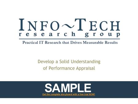 Practical IT Research that Drives Measurable Results Develop a Solid Understanding of Performance Appraisal.