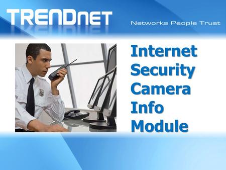 Internet Camera 2/11 InternetSecurityCameraInfoModule.