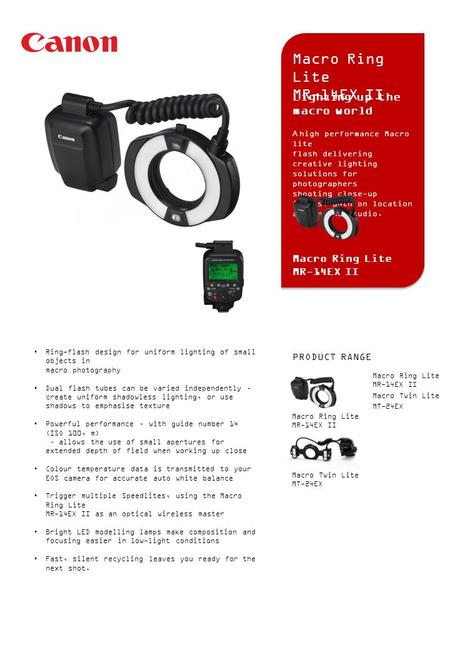 You can Ring-flash design for uniform lighting of small objects in macro photography Dual flash tubes can be varied independently – create uniform shadowless.