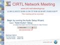 Www.cirtl.net CIRTL Network Meeting www.cirtl.net/networkgroup 11:00-12:30 ET/ 10:00-11:30 CT/ 9:00-10:30 MT / 8:00-9:30 PT This meeting will be recorded.