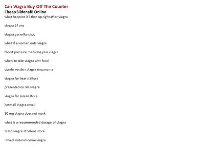 Can Viagra Buy Off The Counter Cheap Sildenafil Online what happens if i thro up right after viagra viagra 24 ans viagra generika shop what if a woman.