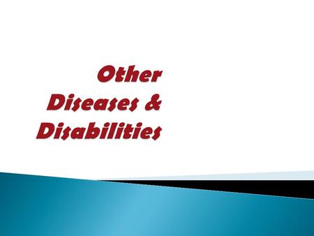 Diseases caused by abnormal chromosomes or by defective genes inherited from one or both parents.