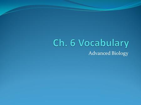 Advanced Biology. Atoms – the building blocks of matter Nucleus – the center of the atom; the location of neutrons and protons Protons – positively charged.