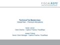 Technical Tax Masterclass: Global Risk – Premium Allocations Karen Jenner Client Director - Captive Practice, FiscalReps Joseph Finbow Senior Client Manager.