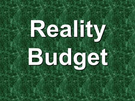 Reality Budget. Housing Options (if you are buying): 3 Bedroom, 2 bath 1520 Sq. Feet –$1400 month –$280 utilities –$185 property taxes –$100 homeowners.