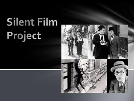 Silent films were called that because there was no way of recording the sound and then matching it with the moving pictures that made up the film. The.