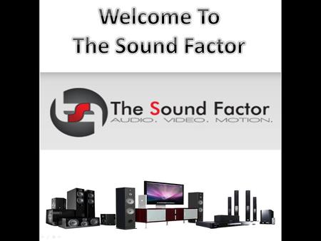 For more information visit   What is “The Sound Factor” ??? The Sound Factor specializes in.