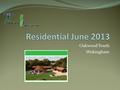 Oakwood Youth Wokingham. Why go on residential There are numerous reasons for children attending a residential in their primary years: 1)Confidence building.