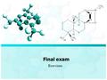 Final exam Exercises. Final Exam/ Exercises 1-Which atom of these following atoms will gain two electrons when forming ion. a-Mgb- Sc- Br d- Al 2-alkali.