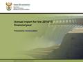 PRESENTATION TITLE Presented by: Name Surname Directorate Date Annual report for the 2014/15 financial year Presented by: Overberg Water.