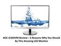 AOC I2369VM Review – 6 Reasons Why You Should By This Amazing LED Monitor.