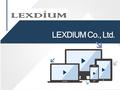 LEXDIUM Co., Ltd..