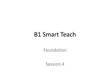 B1 Smart Teach Foundation Session 4. Homeostasis Homeostasis is the regulation of conditions in the body such as temperature, water and glucose levels.