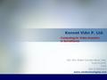 Company Confidential Konnet ViAn Konnet ViAn P. Ltd. 102, Shiv Shakti Compex Baner road, Pune 411045, India 020 27200234/5 www.viantechnologies.com Computing.