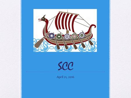 SCC April 21, 2016. CSIP Plan Literacy A strategy for improvement is to provide targeted instruction in thesis development and utilization of textual.