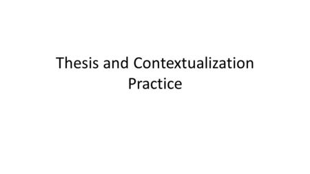 Thesis and Contextualization Practice. Evaluate the causes and consequences of nativism in American society from 1900-1930.