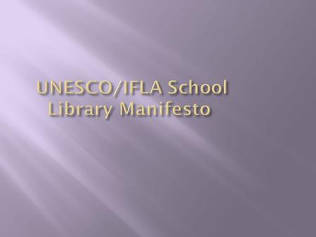 The school library provides information and ideas that are fundamental to functioning successfully in today’s information and knowledge-based society.