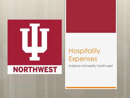 Hospitality Expenses Indiana University Northwest.